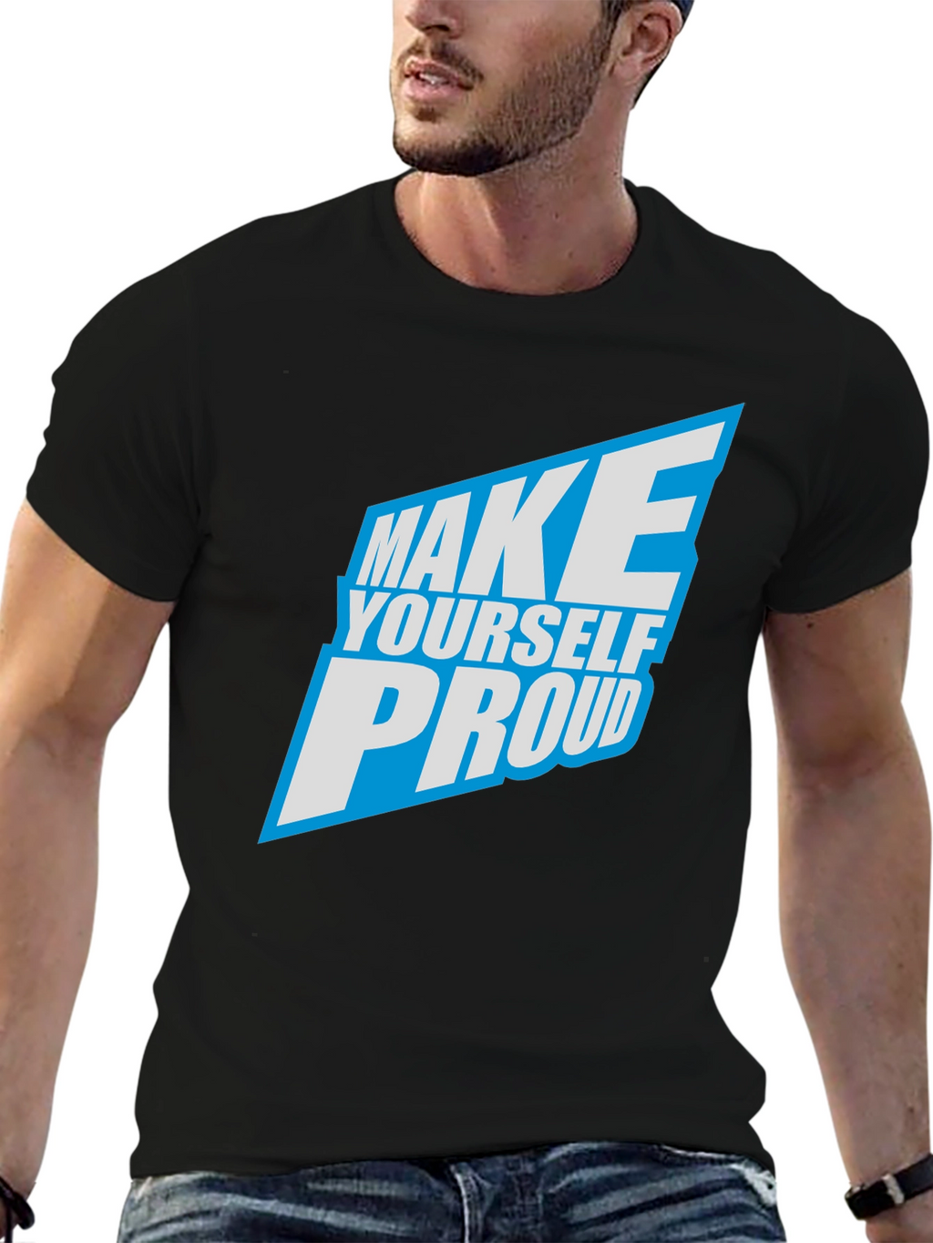 Make Yourself Proud Graphic T-Shirt