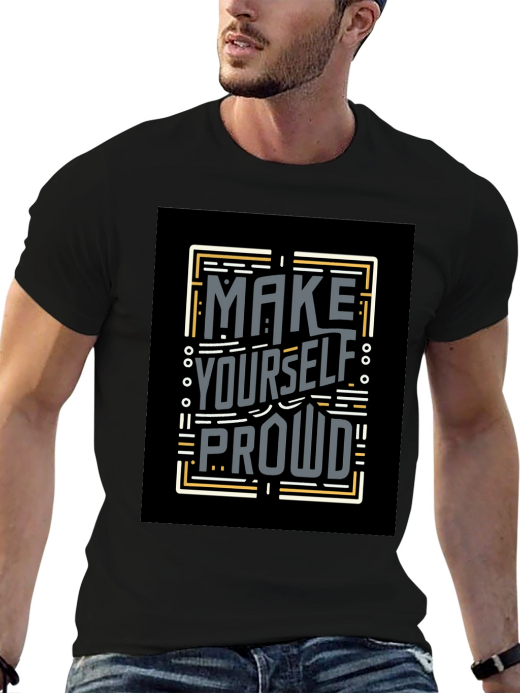 Make Yourself Proud T-Shirt