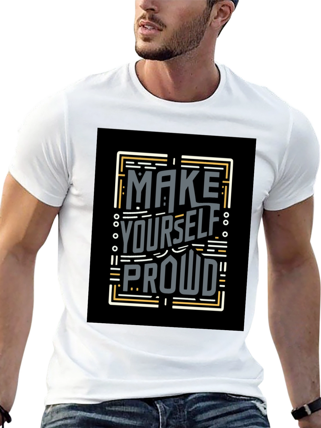 Make Yourself Proud T-Shirt