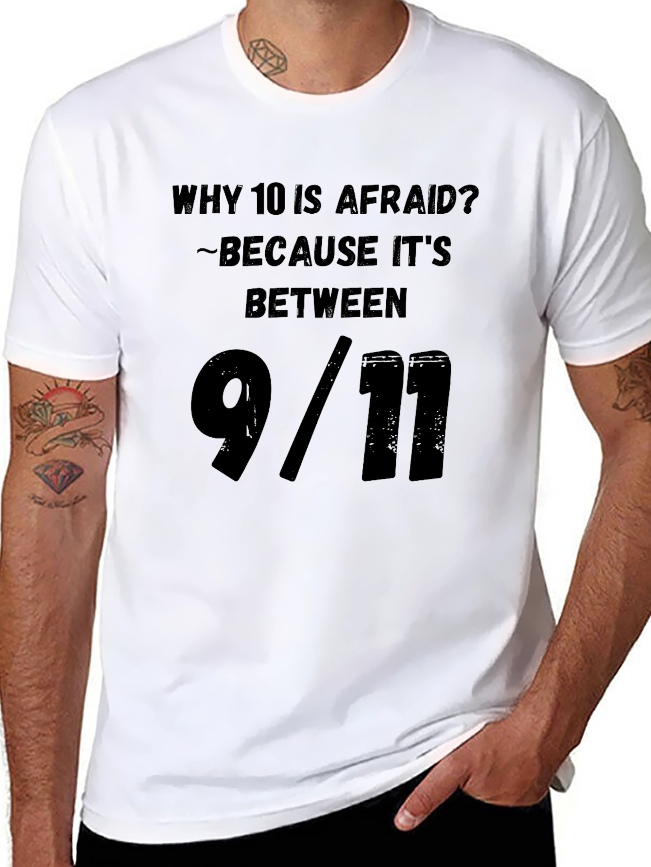 Humorous Why 10 Is Afraid Graphic Tee