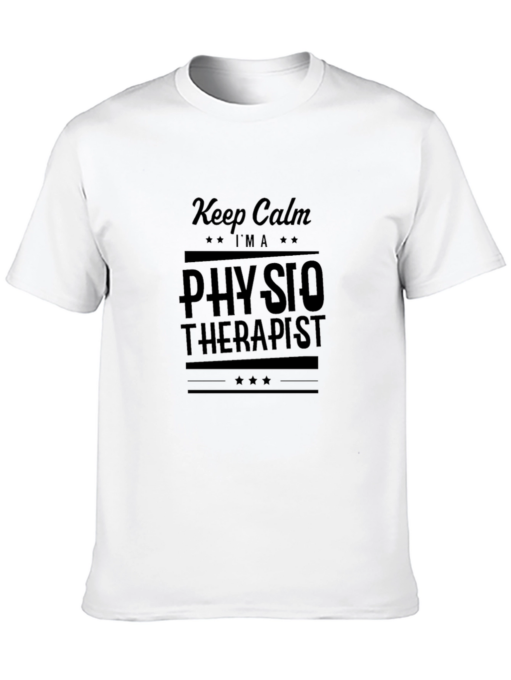 Keep Calm Im a Physiotherapist T-Shirt