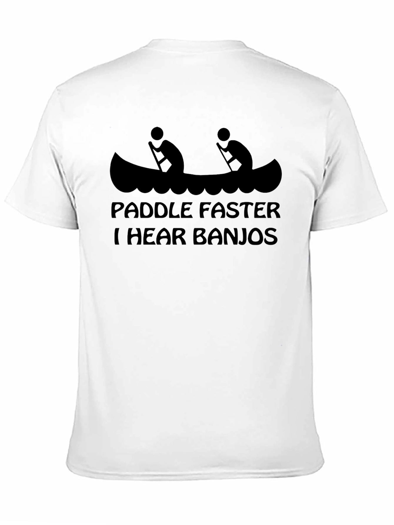 Paddle Faster I Hear Banjos Funny Graphic Tee