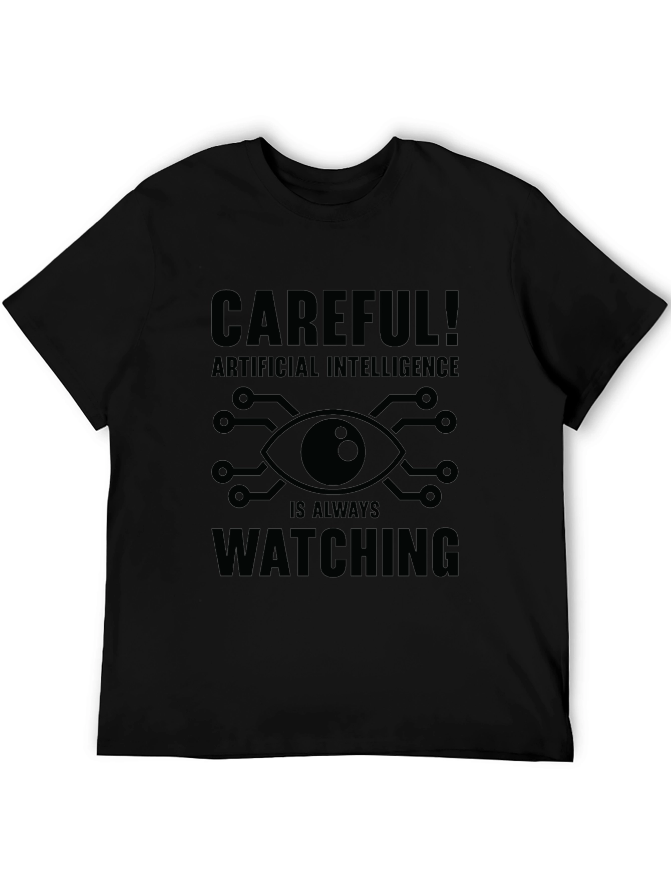 AI is Watching Graphic T-Shirt