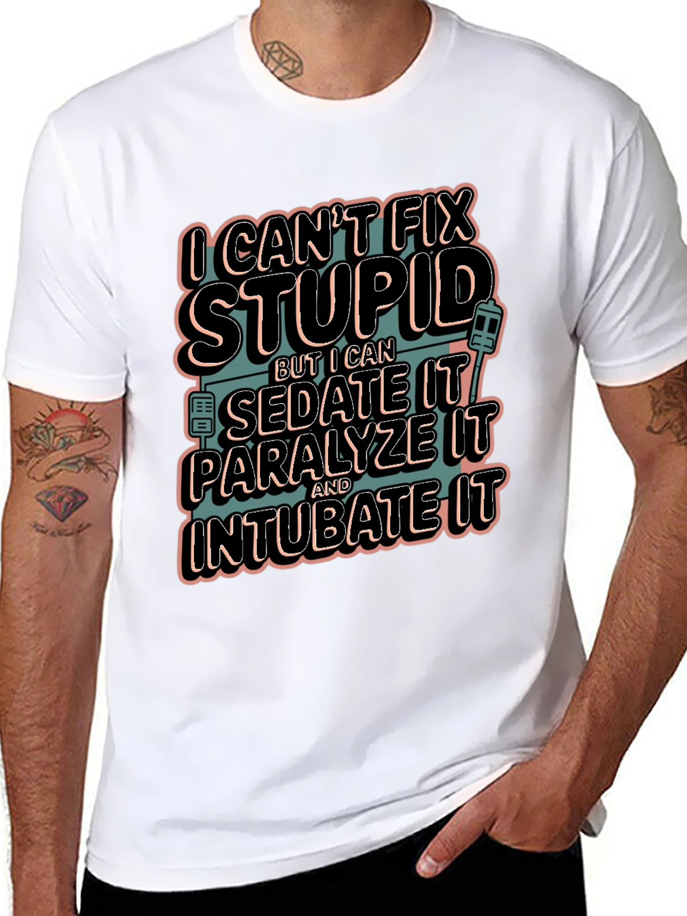 Funny Medical T-Shirt - Cant Fix Stupid
