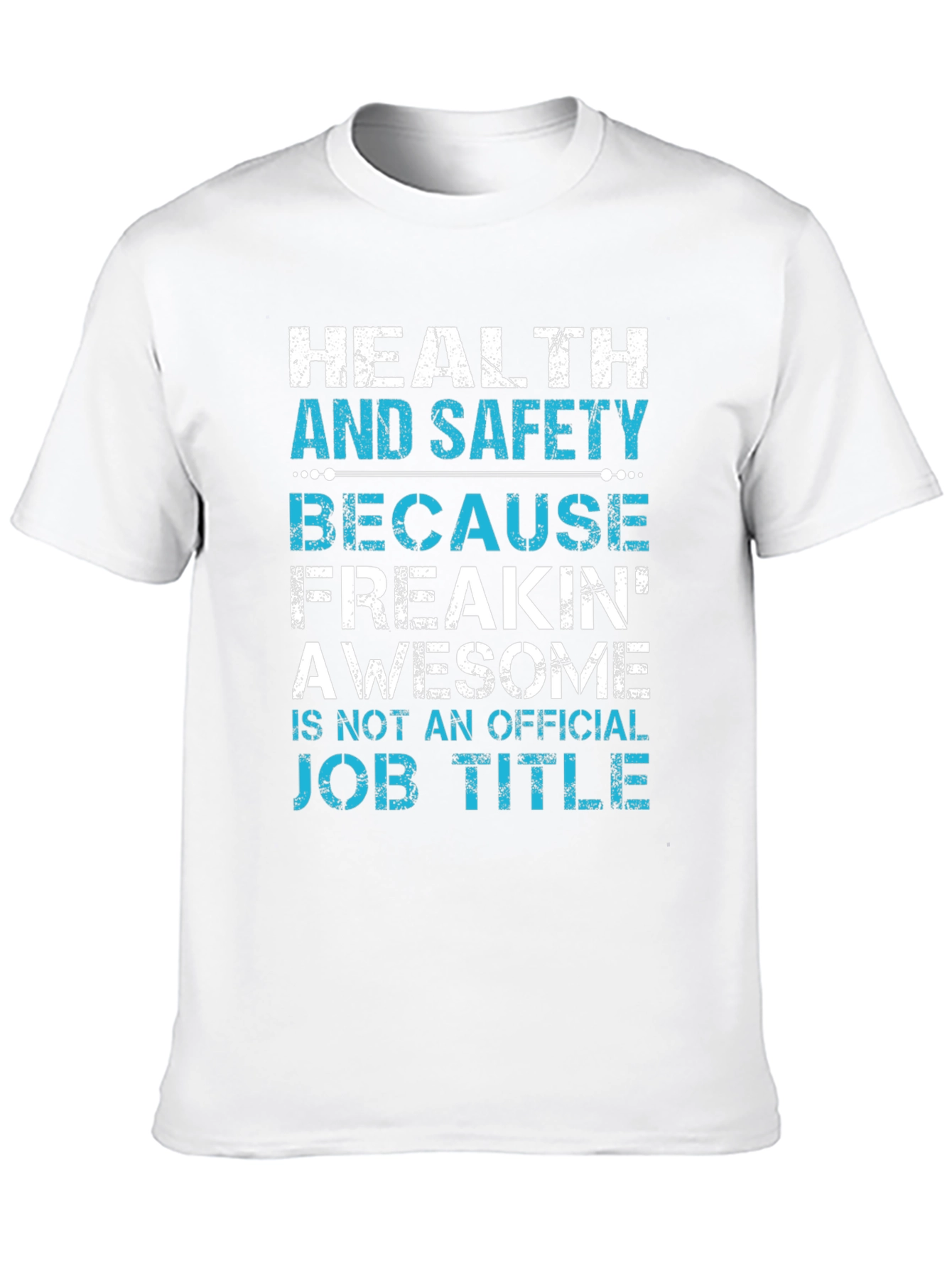 Health and Safety Awesome Job Title T-Shirt