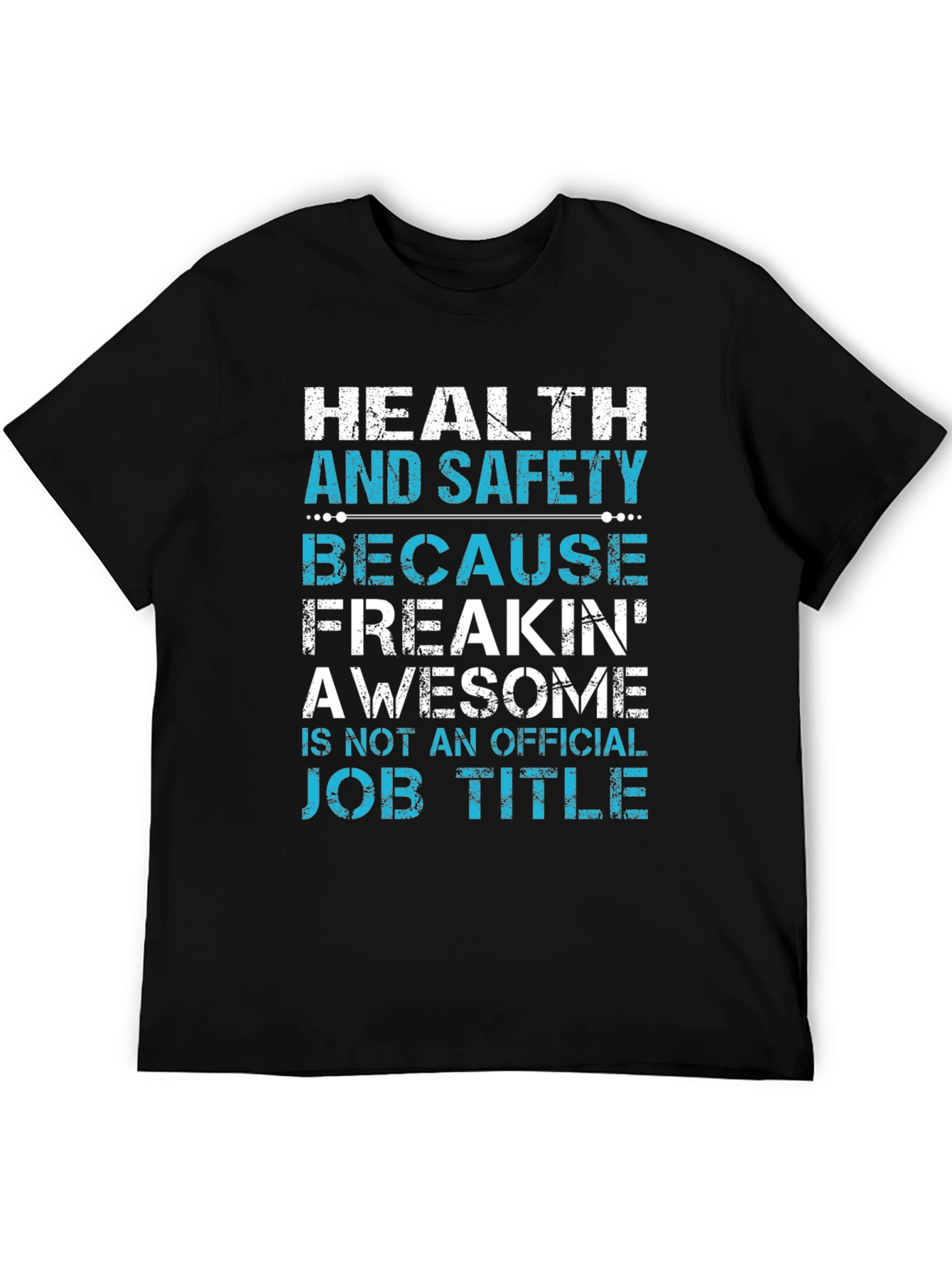 Health and Safety Awesome Job Title T-Shirt