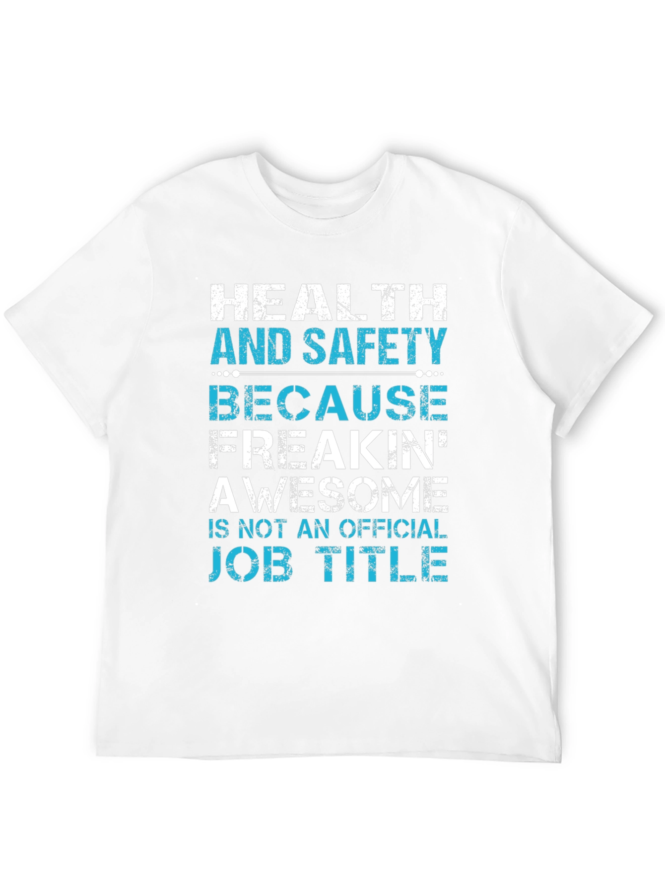 Health and Safety Awesome Job Title T-Shirt