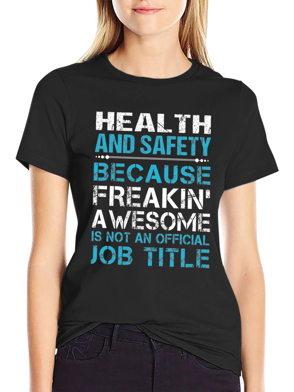 Health and Safety Awesome Job Title T-Shirt