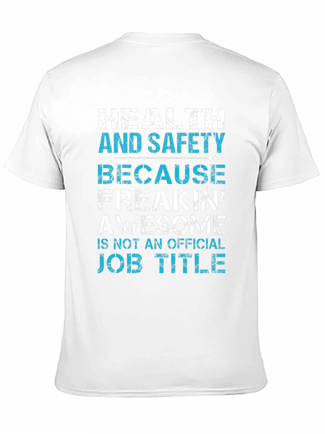Health and Safety Awesome Job Title T-Shirt
