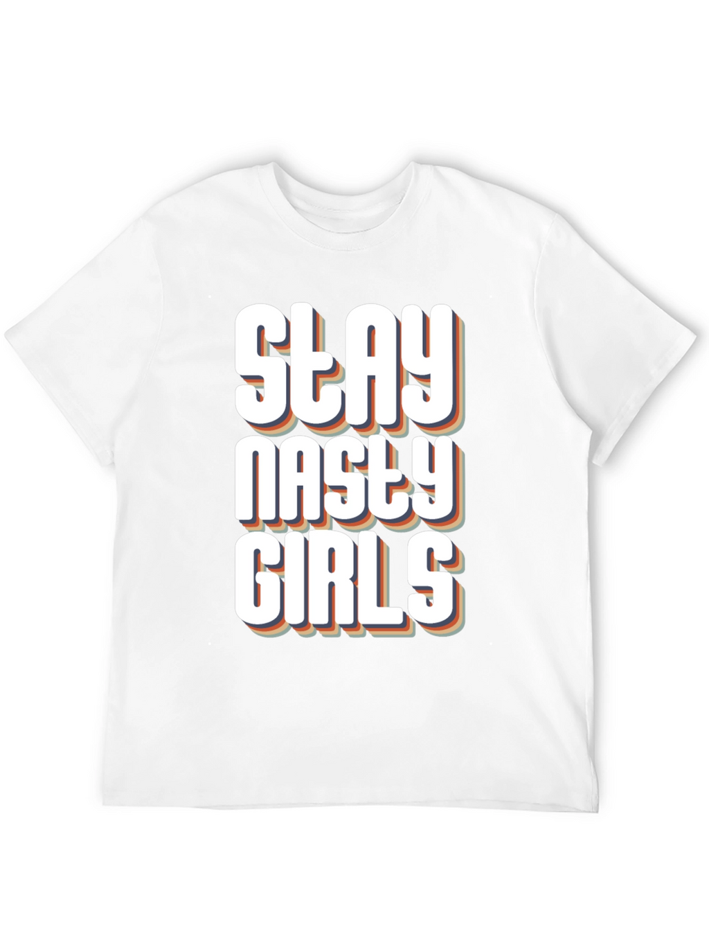 Stay Nasty Girls Graphic T-Shirt