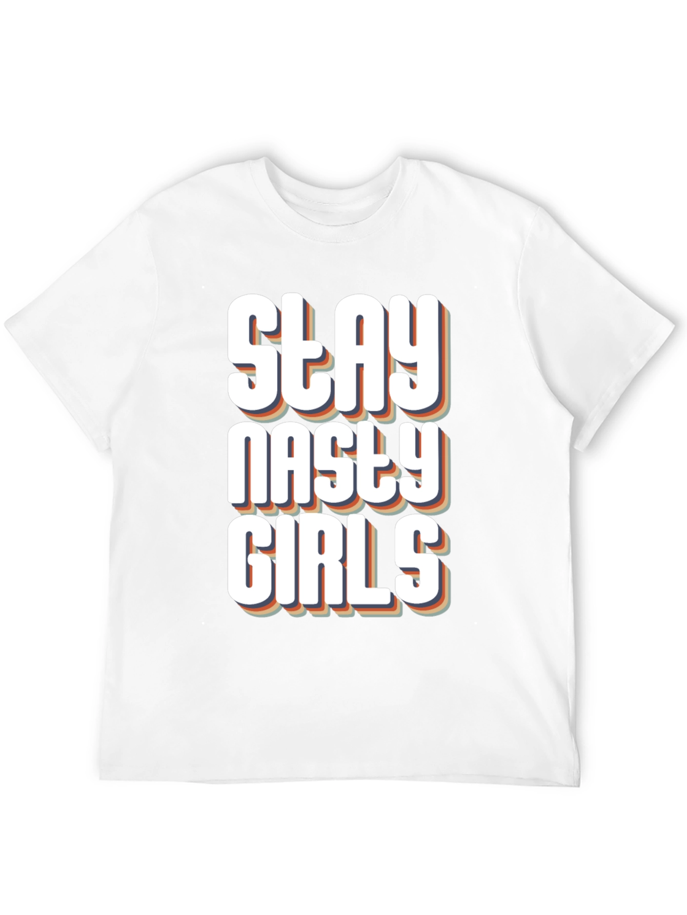 Stay Nasty Girls Graphic T-Shirt