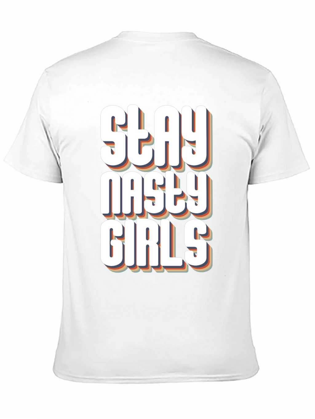 Stay Nasty Girls Graphic T-Shirt