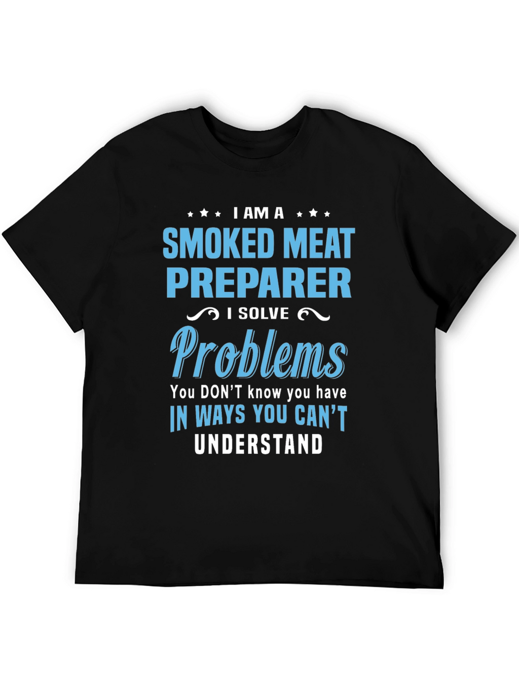 Smoked Meat Preparer Funny T-Shirt
