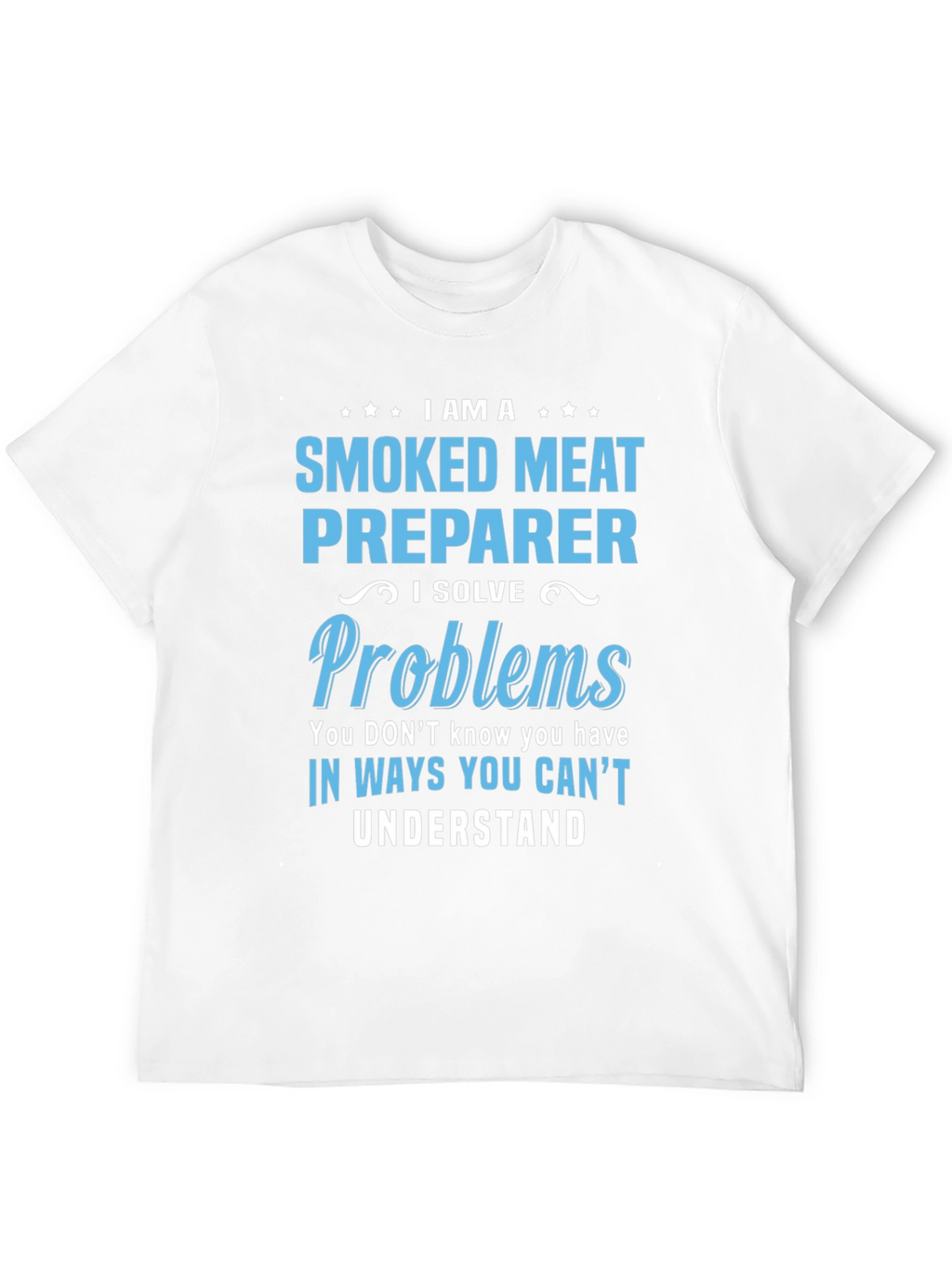 Smoked Meat Preparer Funny T-Shirt