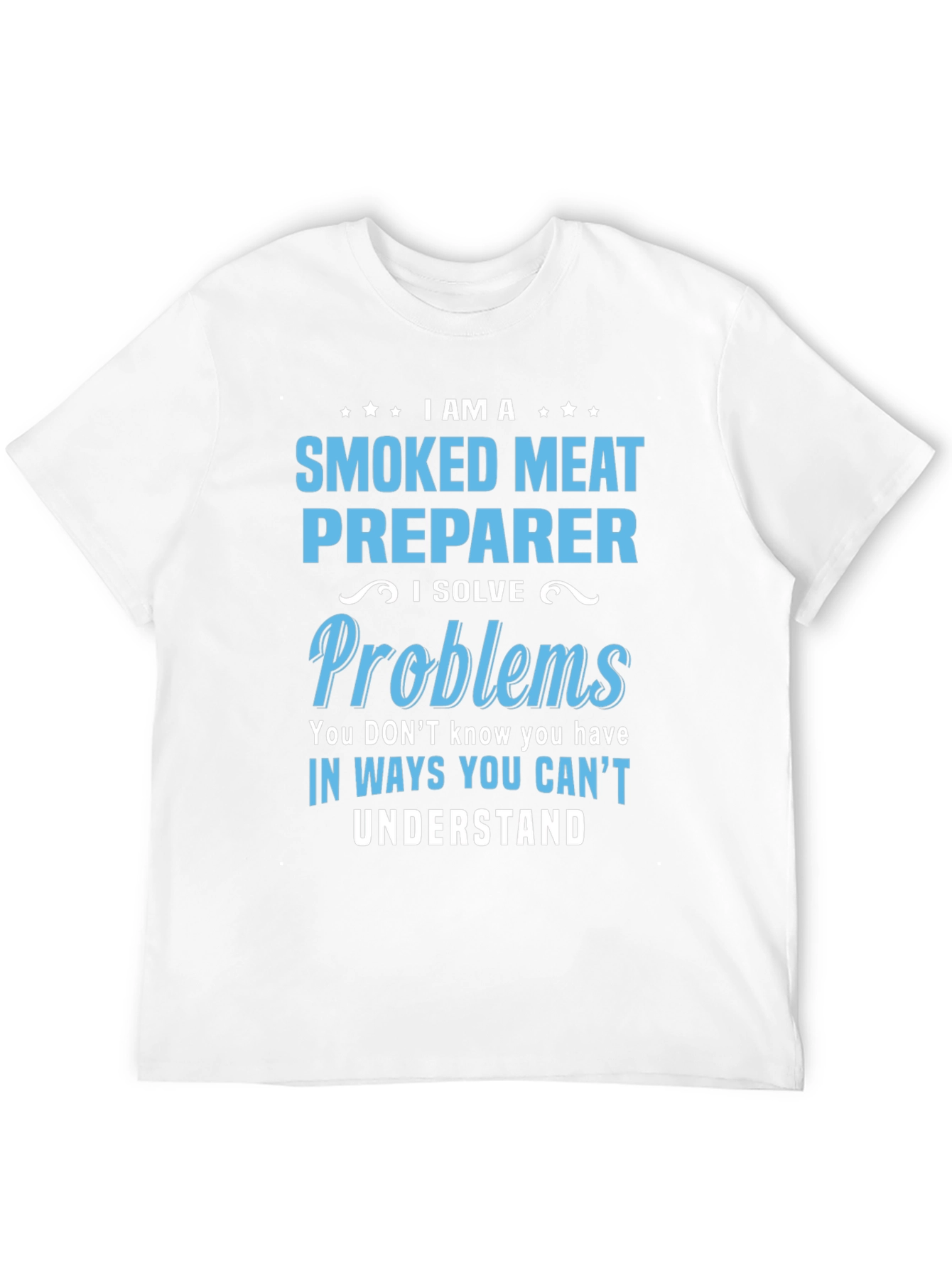Smoked Meat Preparer Funny T-Shirt