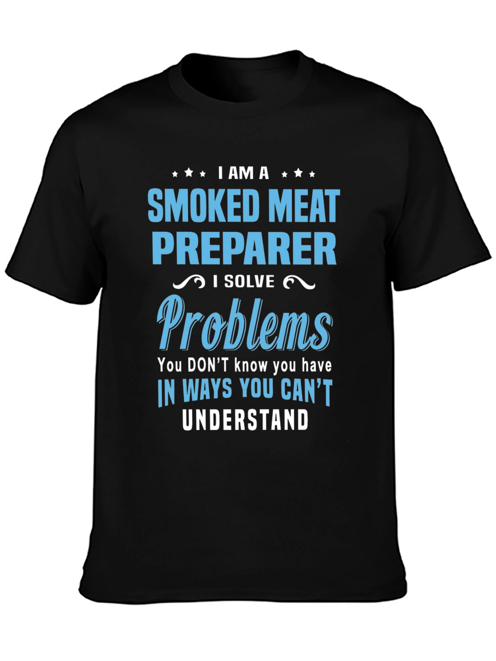 Smoked Meat Preparer Funny T-Shirt