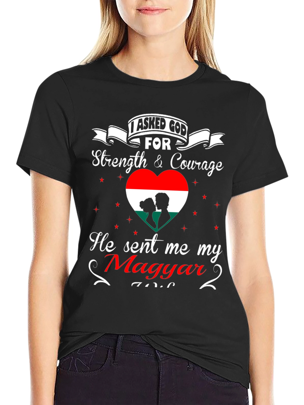 I Asked God For Magyar T-Shirt