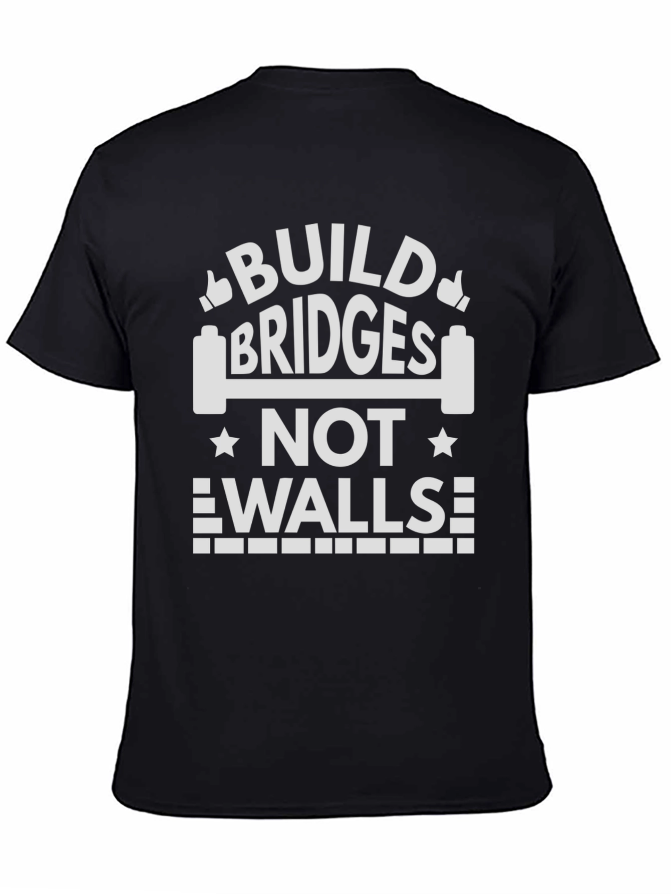 Build Bridges T-Shirt - Motivational Message Tee