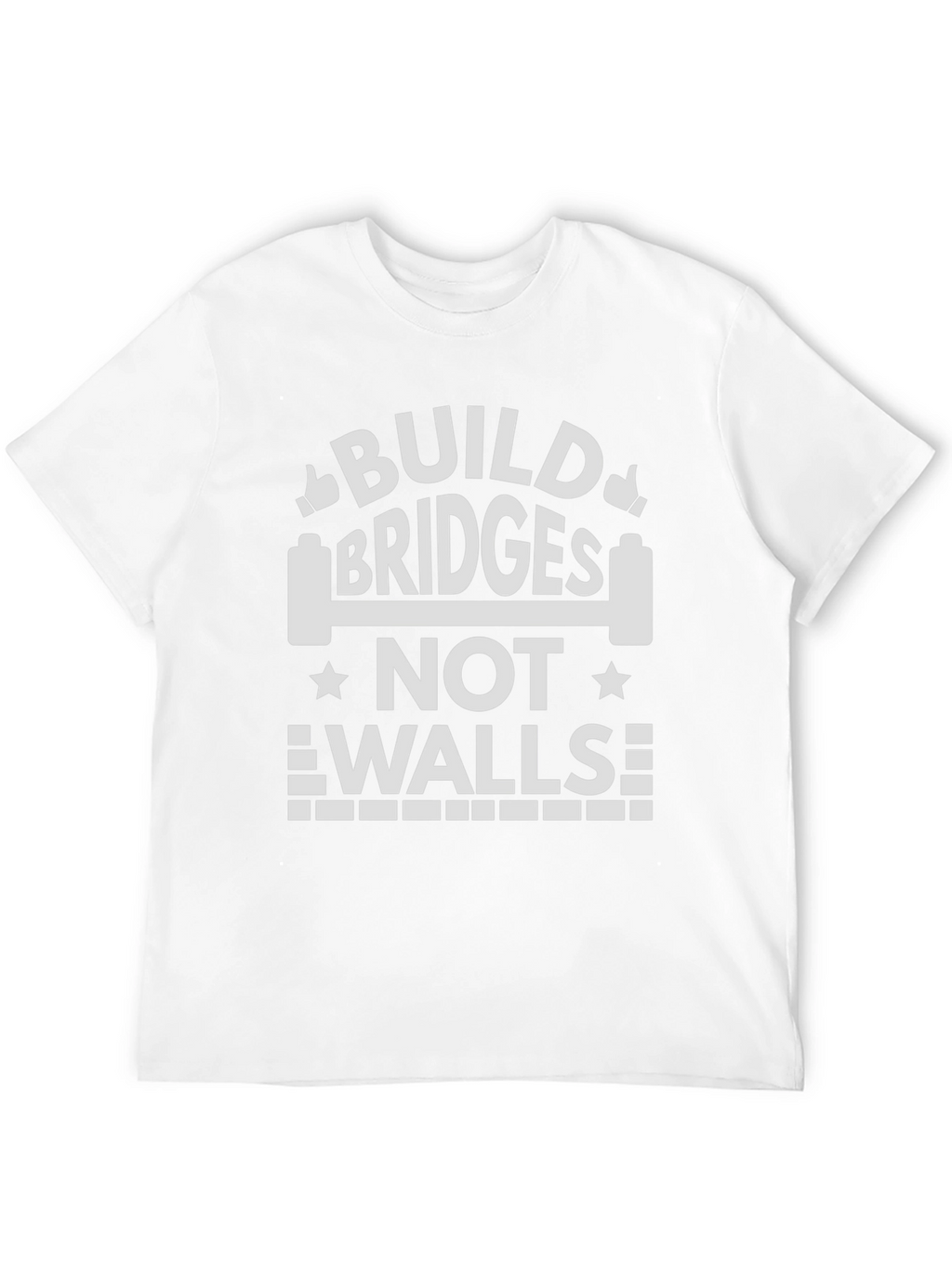 Build Bridges T-Shirt - Motivational Message Tee