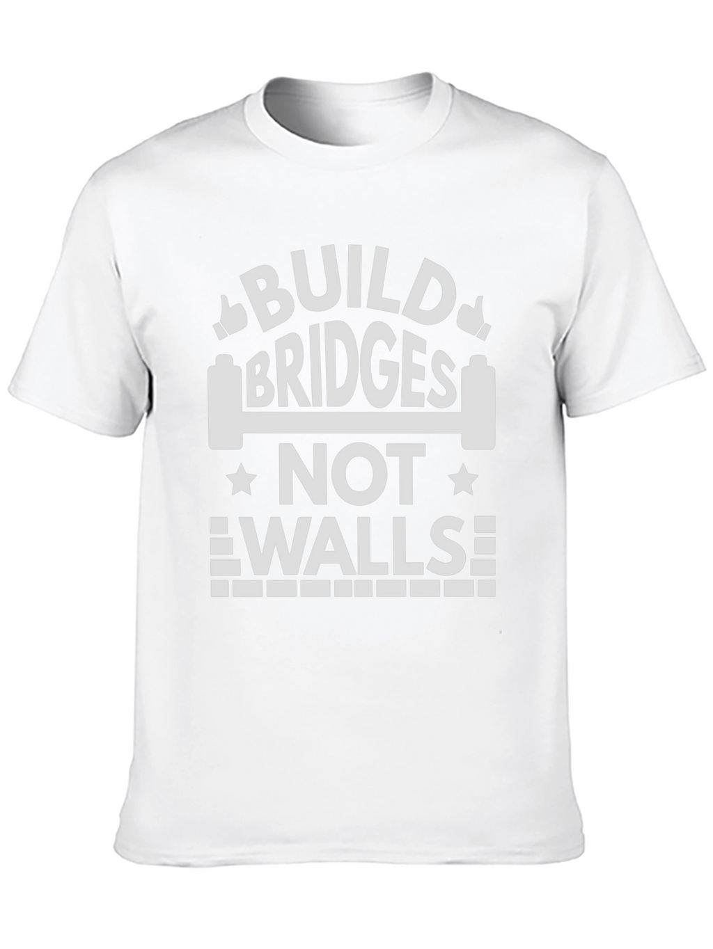 Build Bridges T-Shirt - Motivational Message Tee