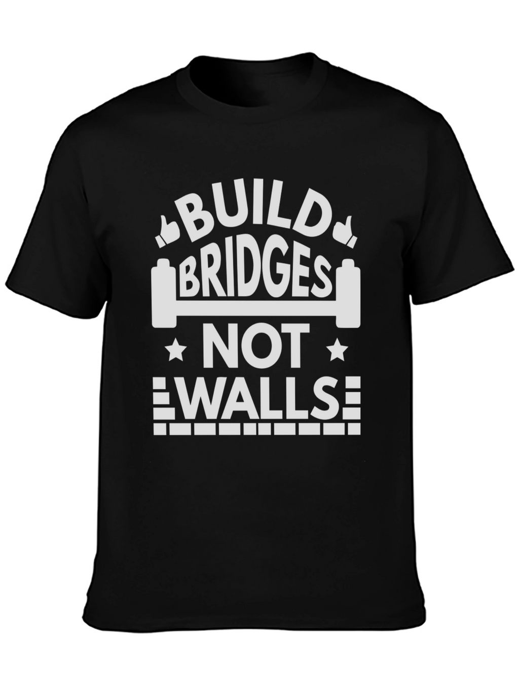 Build Bridges T-Shirt - Motivational Message Tee