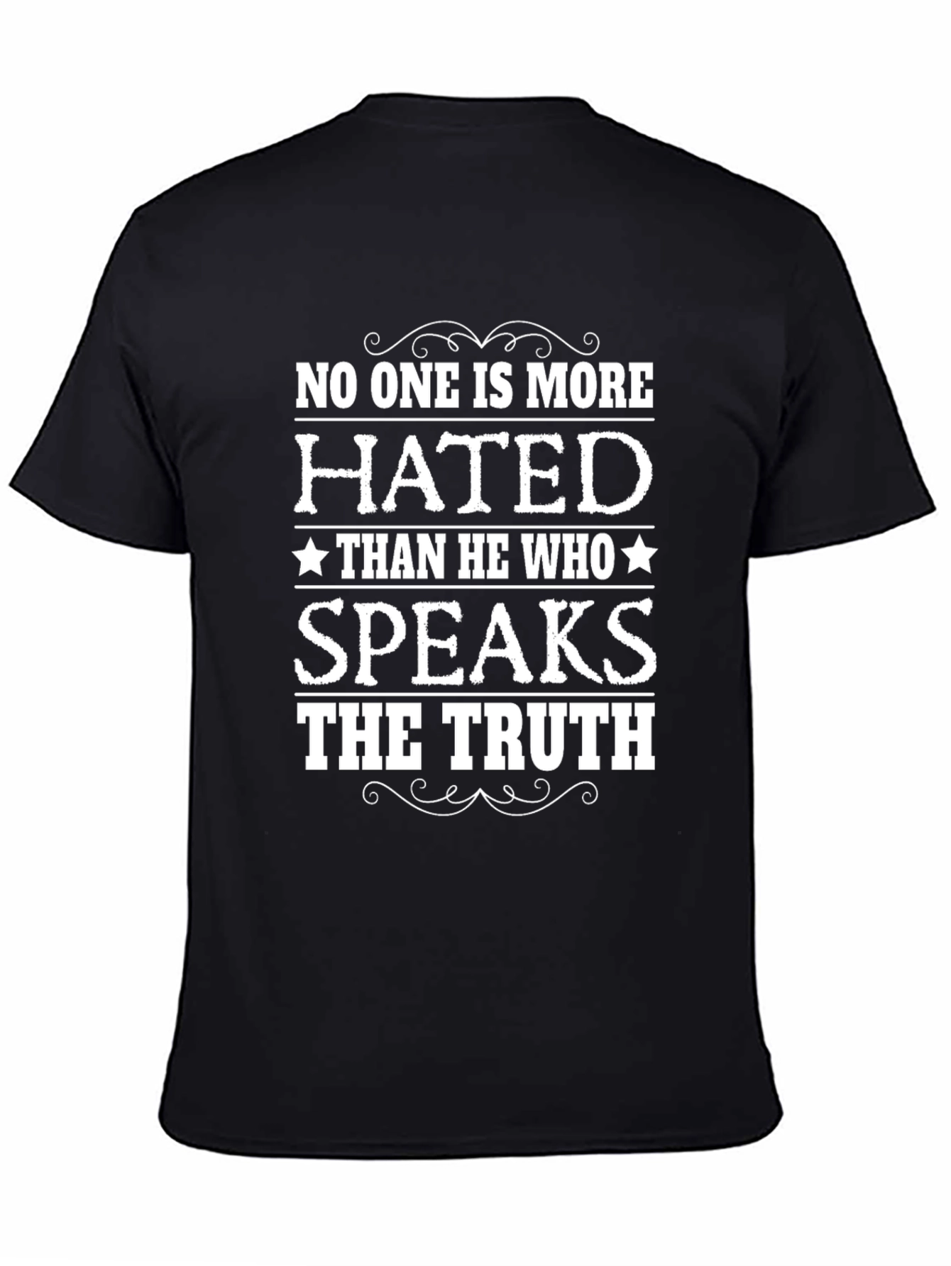 Truth Speaker T-Shirt - Hated But Honest