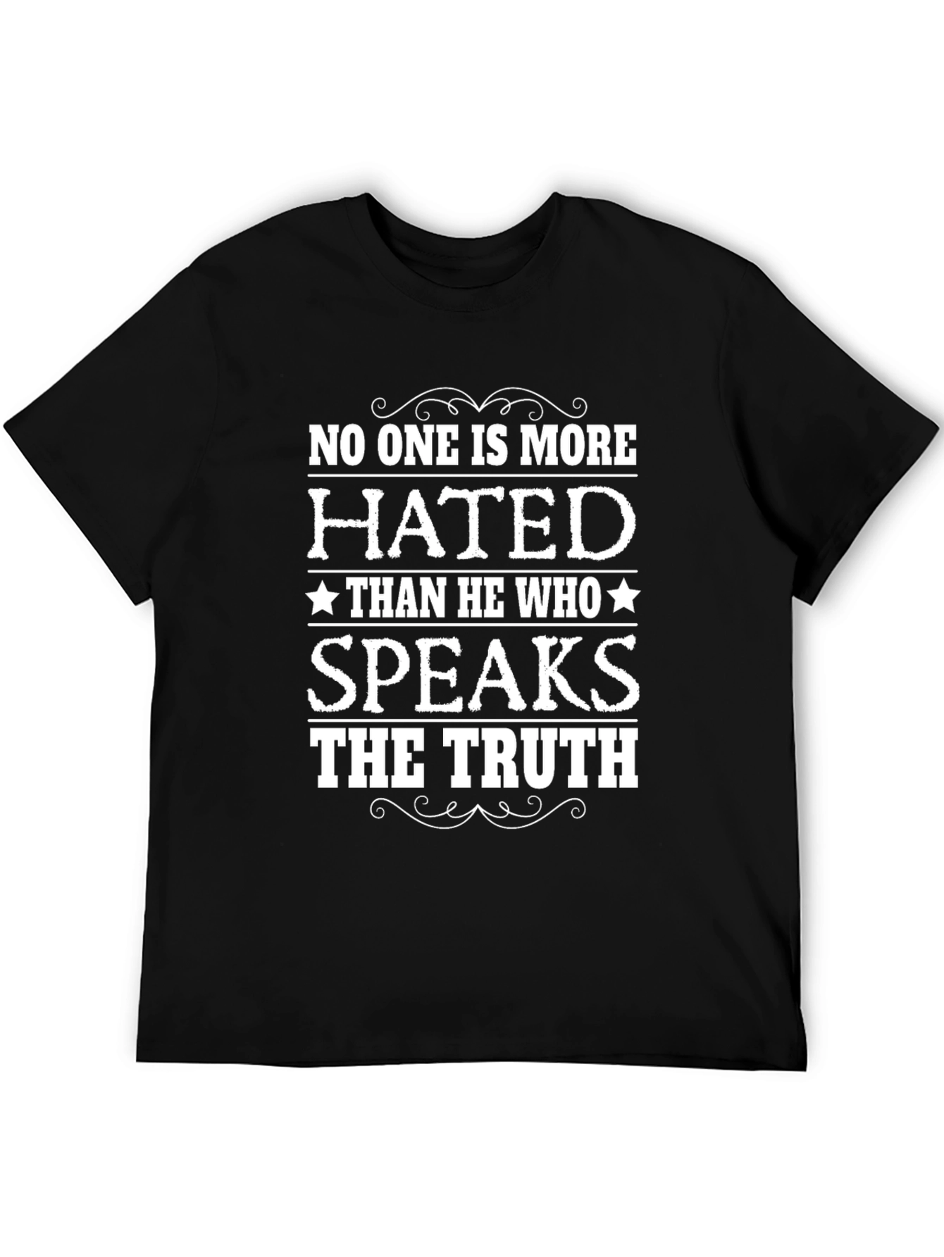 Truth Speaker T-Shirt - Hated But Honest