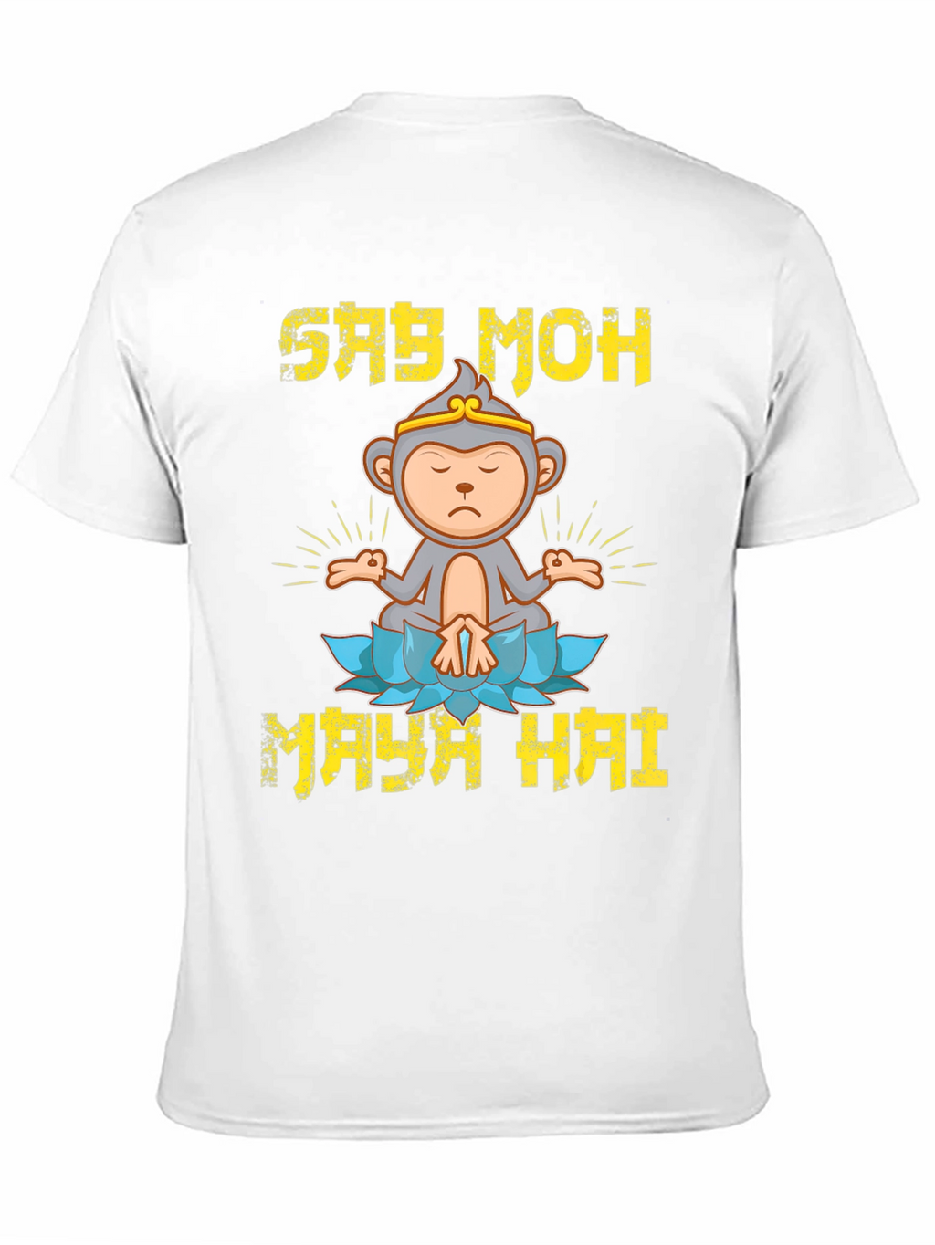 Say Moh Maya Hai Monkey T-Shirt