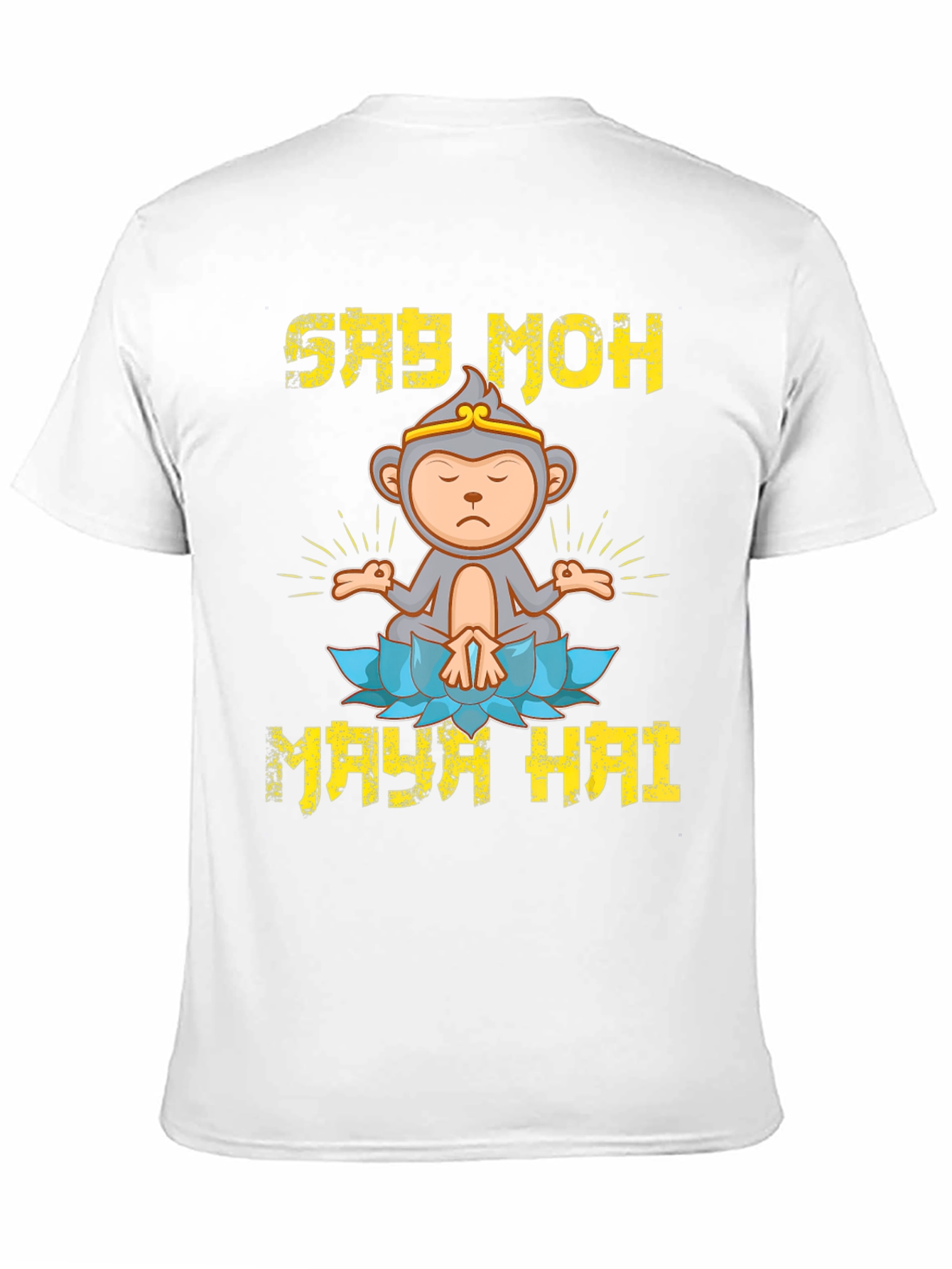 Say Moh Maya Hai Monkey T-Shirt