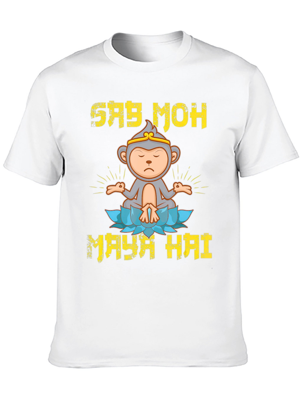 Say Moh Maya Hai Monkey T-Shirt
