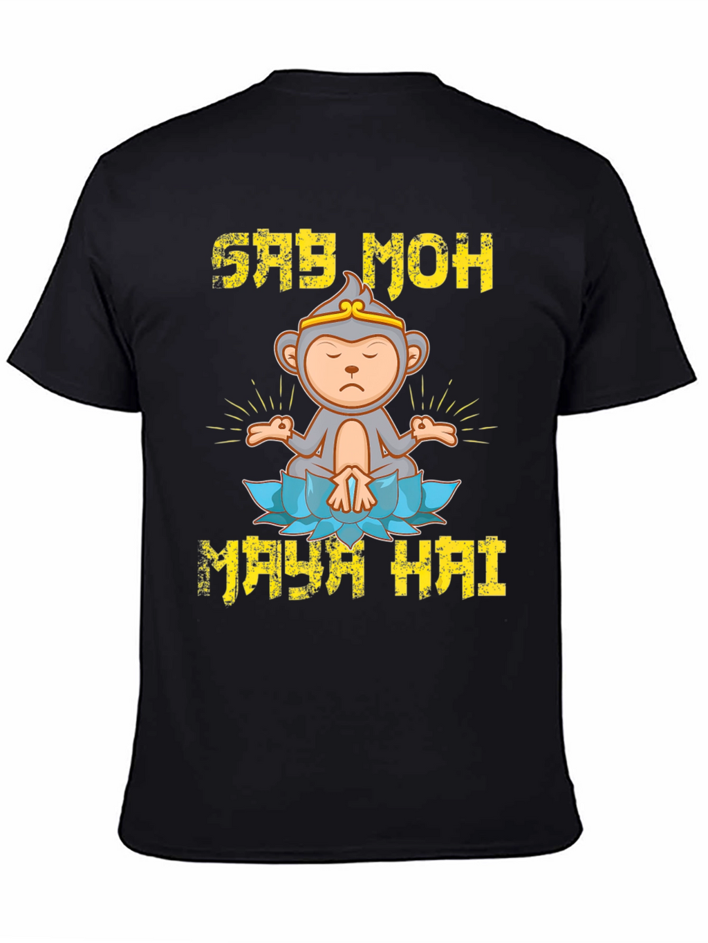 Say Moh Maya Hai Monkey T-Shirt