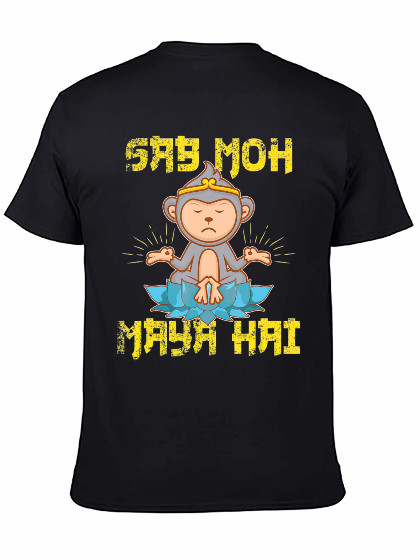 Say Moh Maya Hai Monkey T-Shirt