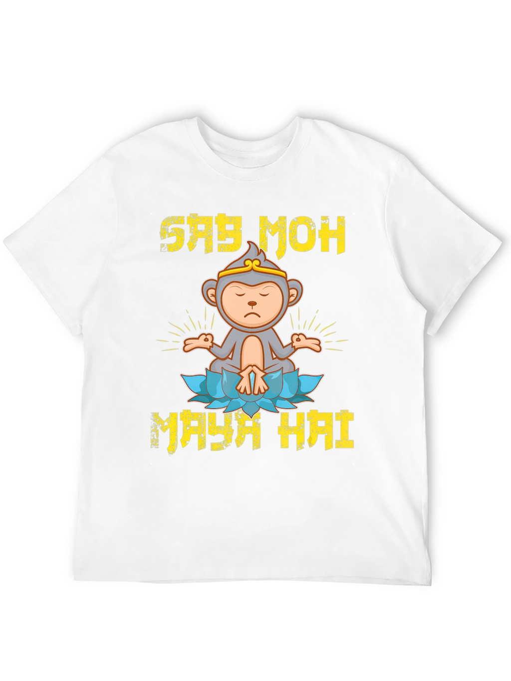 Say Moh Maya Hai Monkey T-Shirt