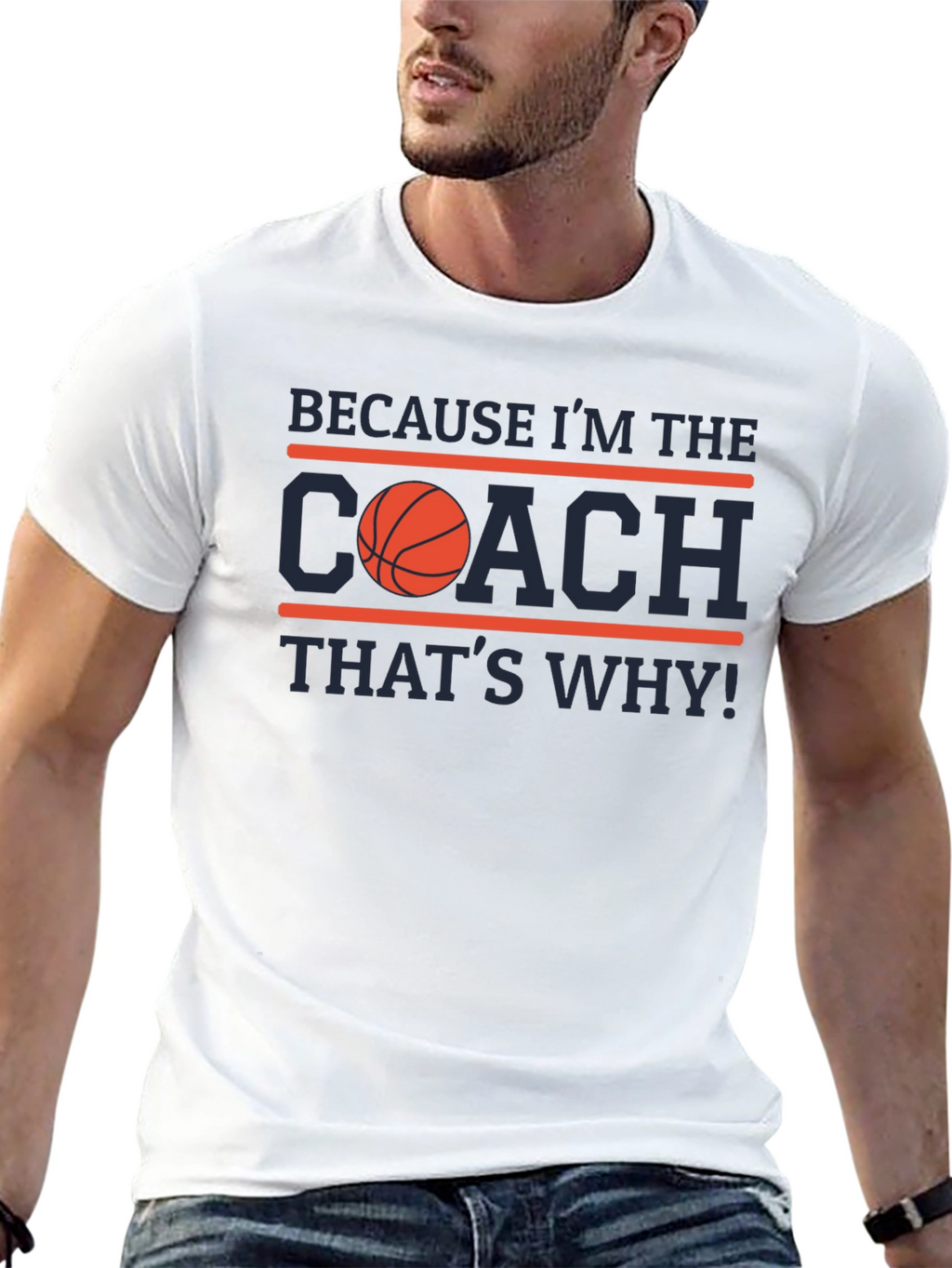 Because Im the Coach T-Shirt