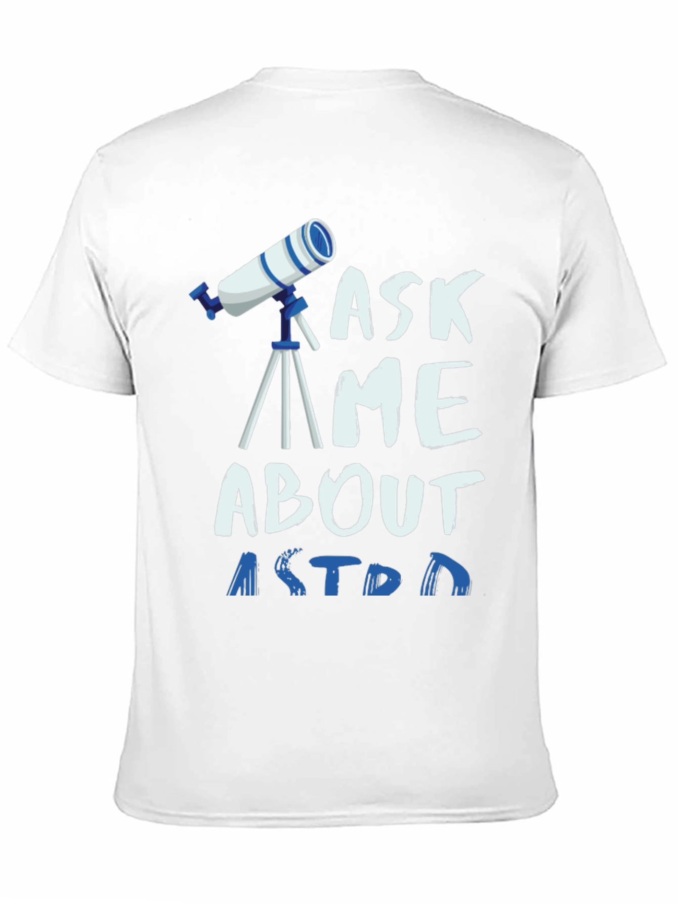 Ask Me About Astronomy Graphic T-Shirt