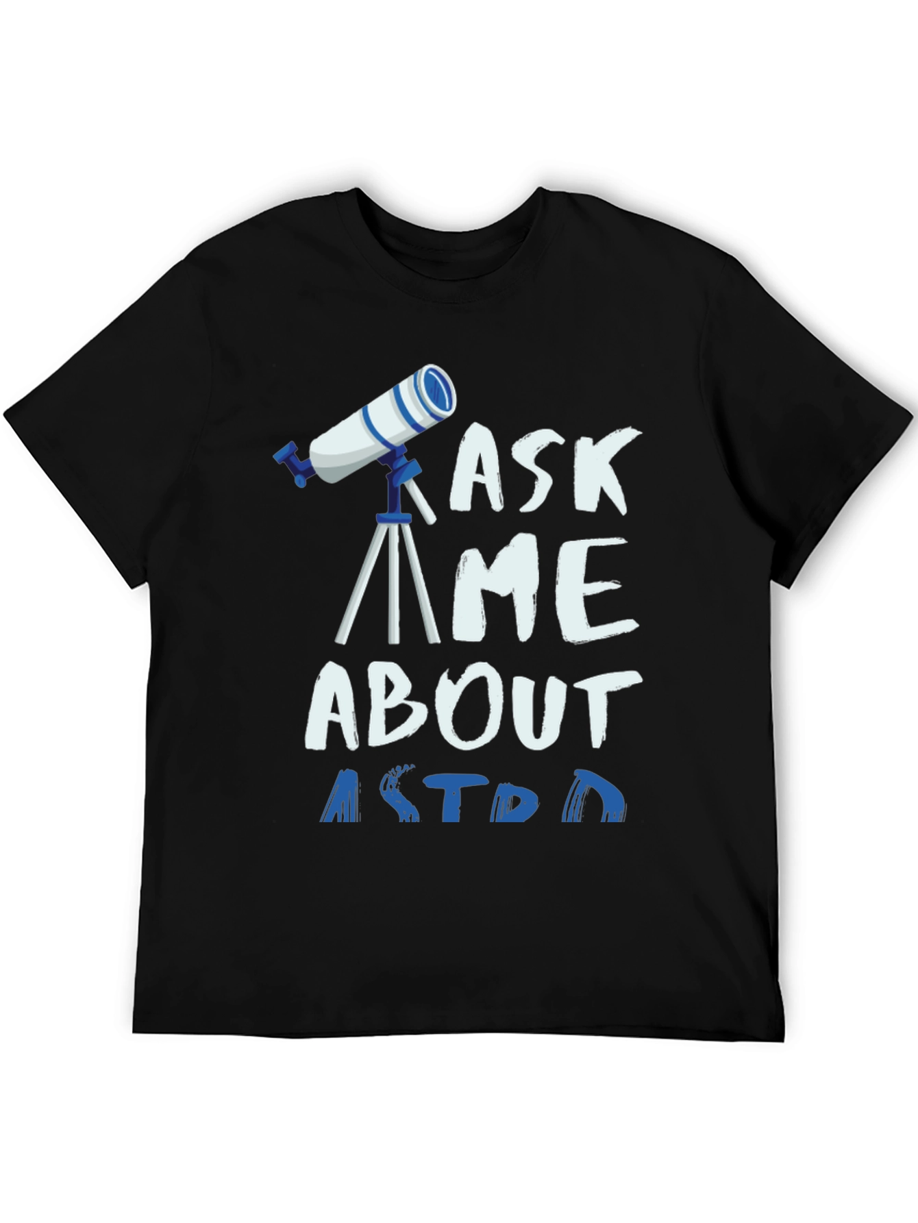 Ask Me About Astronomy Graphic T-Shirt