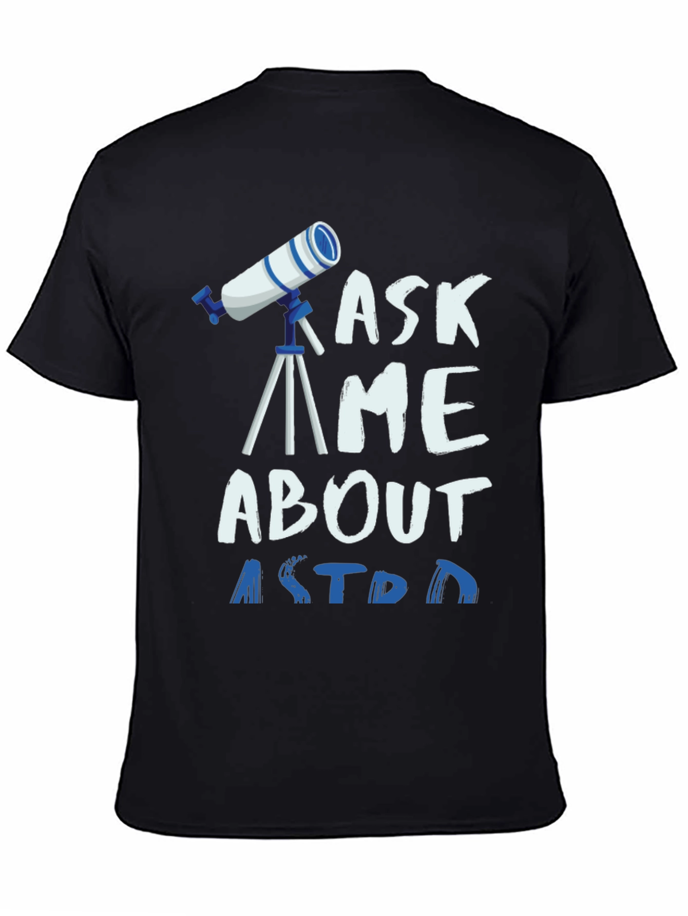 Ask Me About Astronomy Graphic T-Shirt