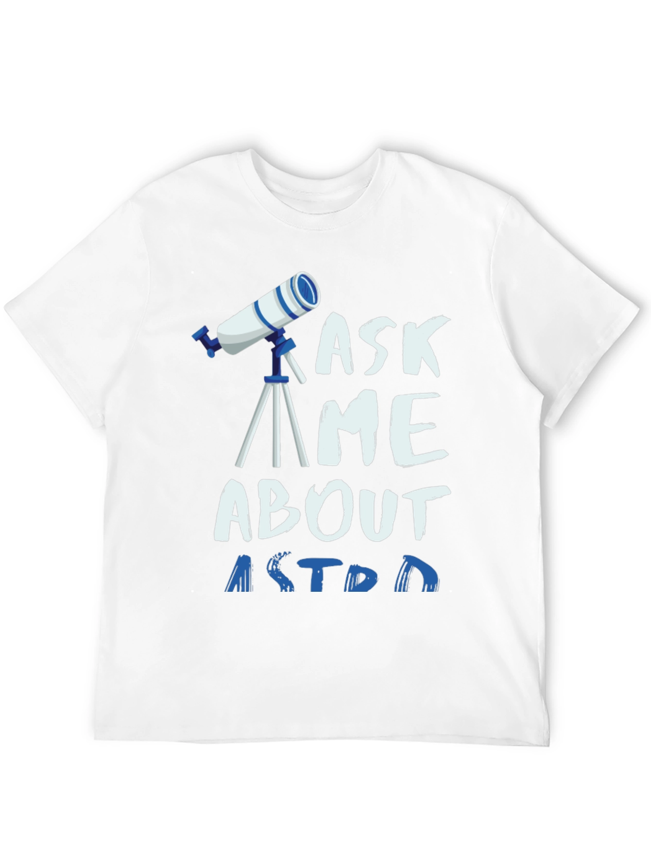 Ask Me About Astronomy Graphic T-Shirt