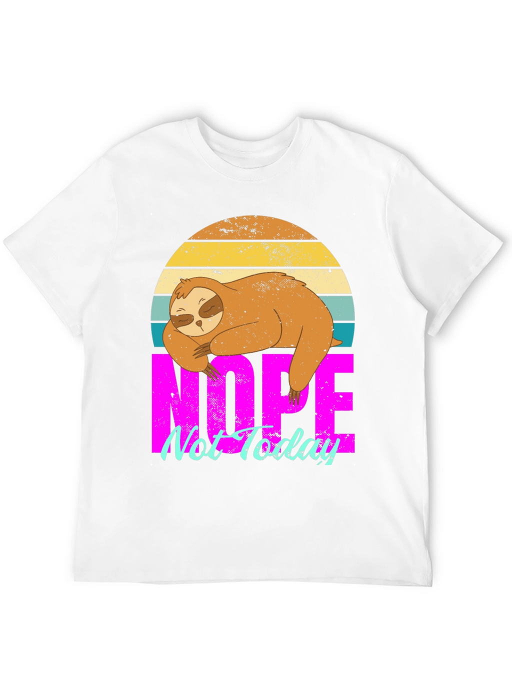 Sloth Nope Not Today Graphic T-Shirt