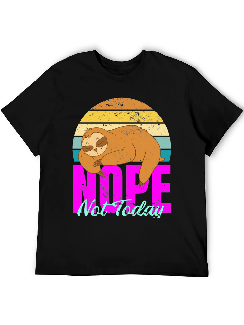 Sloth Nope Not Today Graphic T-Shirt
