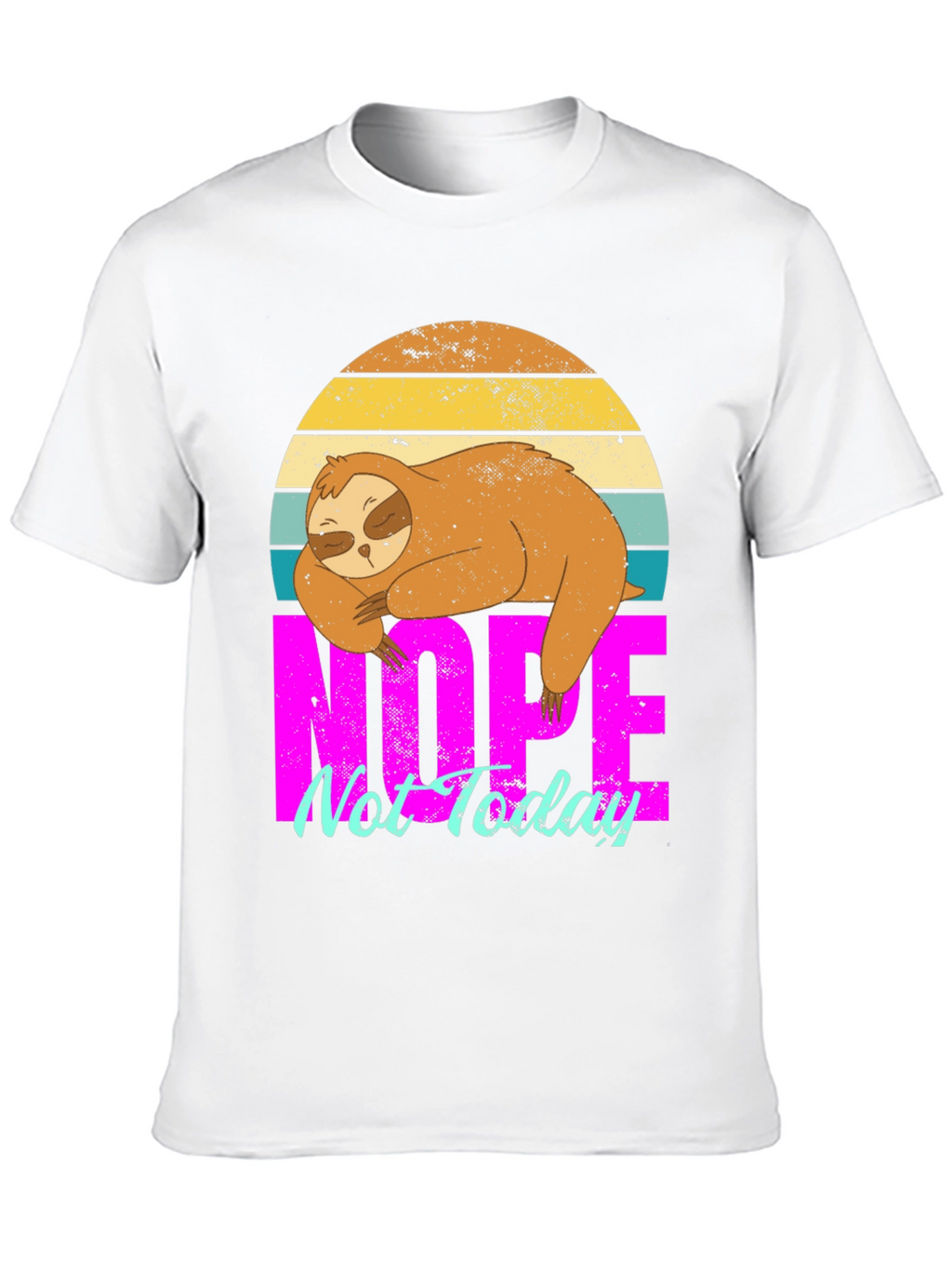 Sloth Nope Not Today Graphic T-Shirt