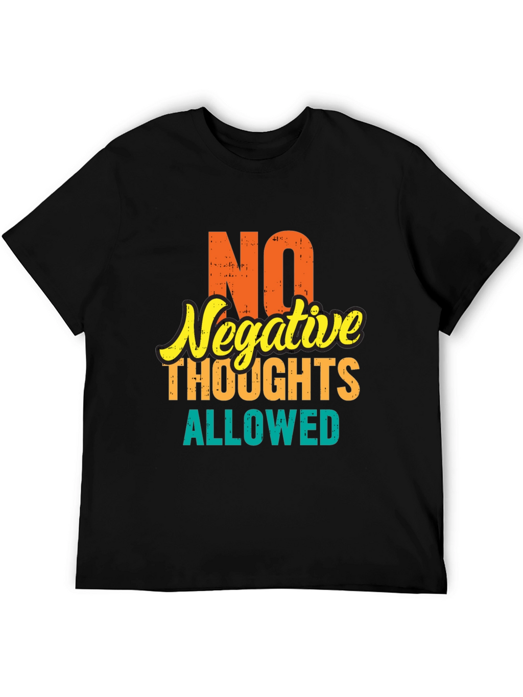 Positive Vibes Tee: No Negative Thoughts Allowed