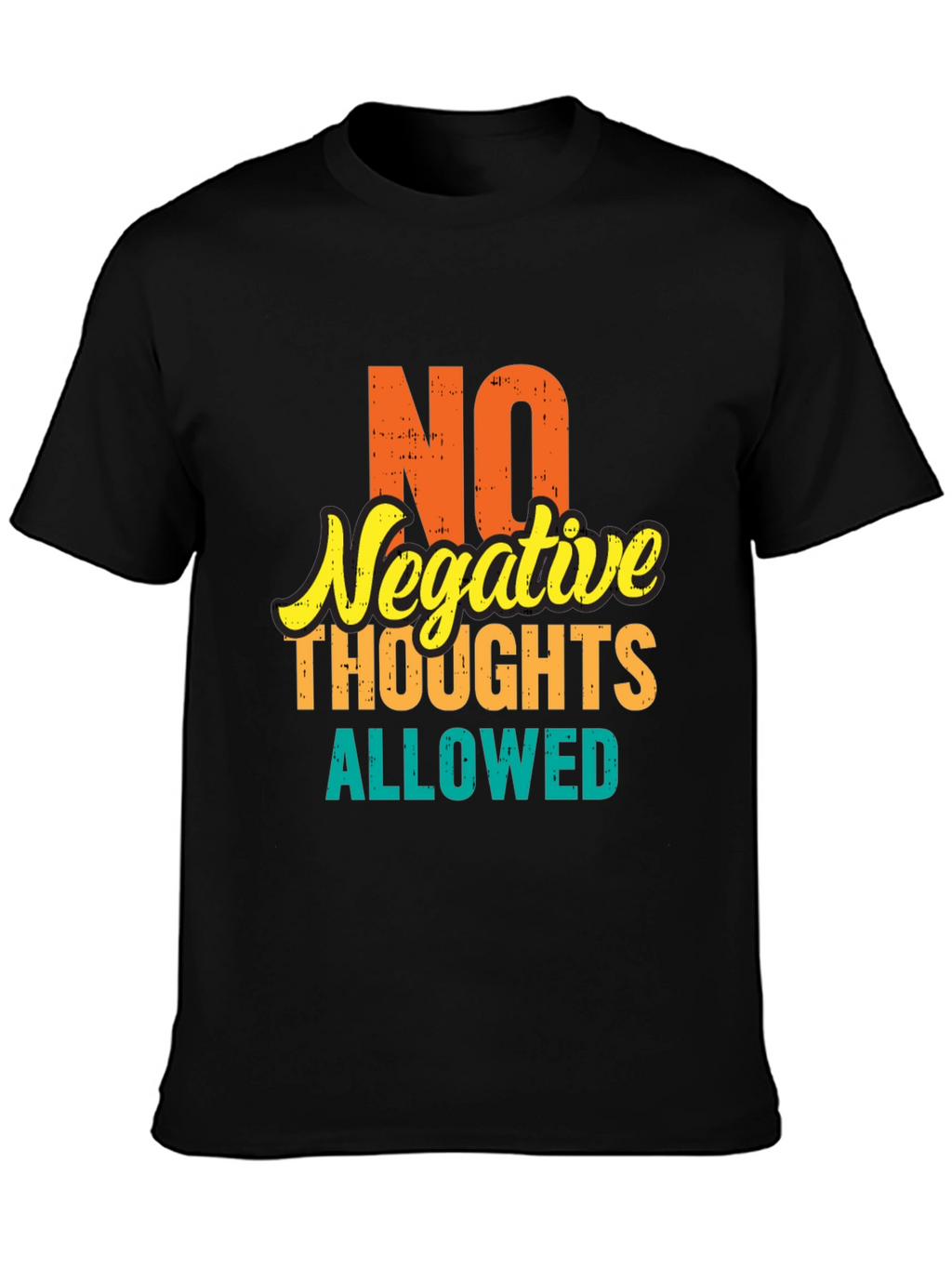 Positive Vibes Tee: No Negative Thoughts Allowed