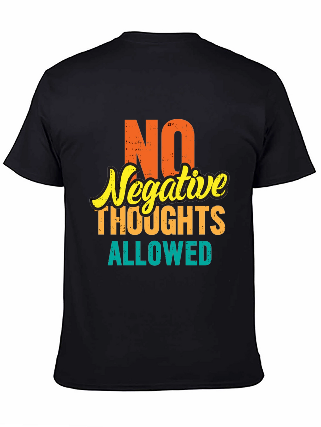 Positive Vibes Tee: No Negative Thoughts Allowed