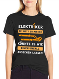 Elektriker Funny T-Shirt - Electrician Humor Tee