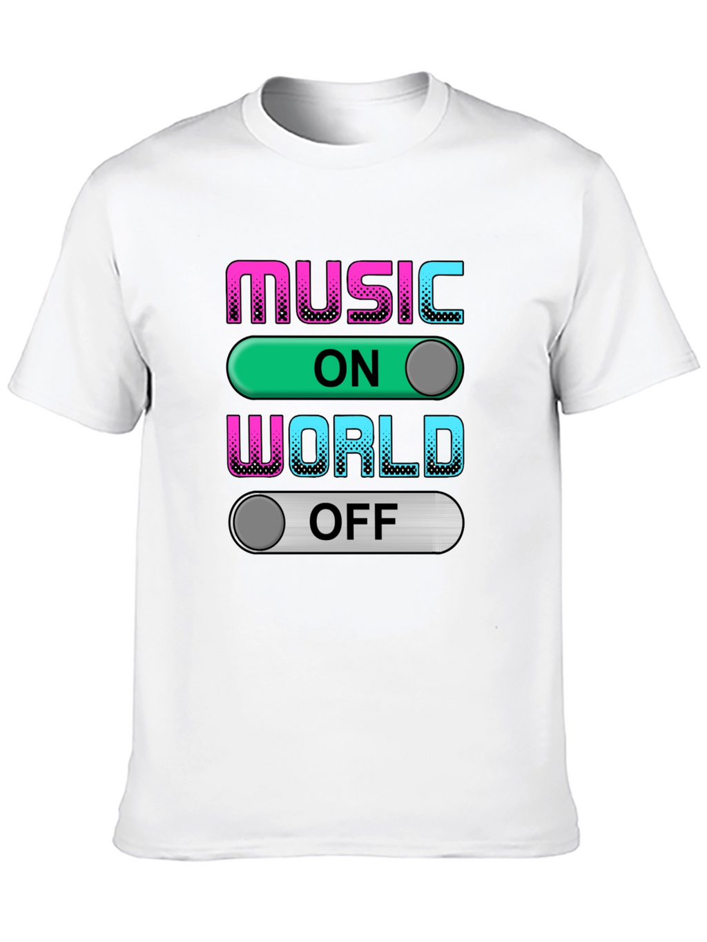 Music On World Off Graphic T-Shirt