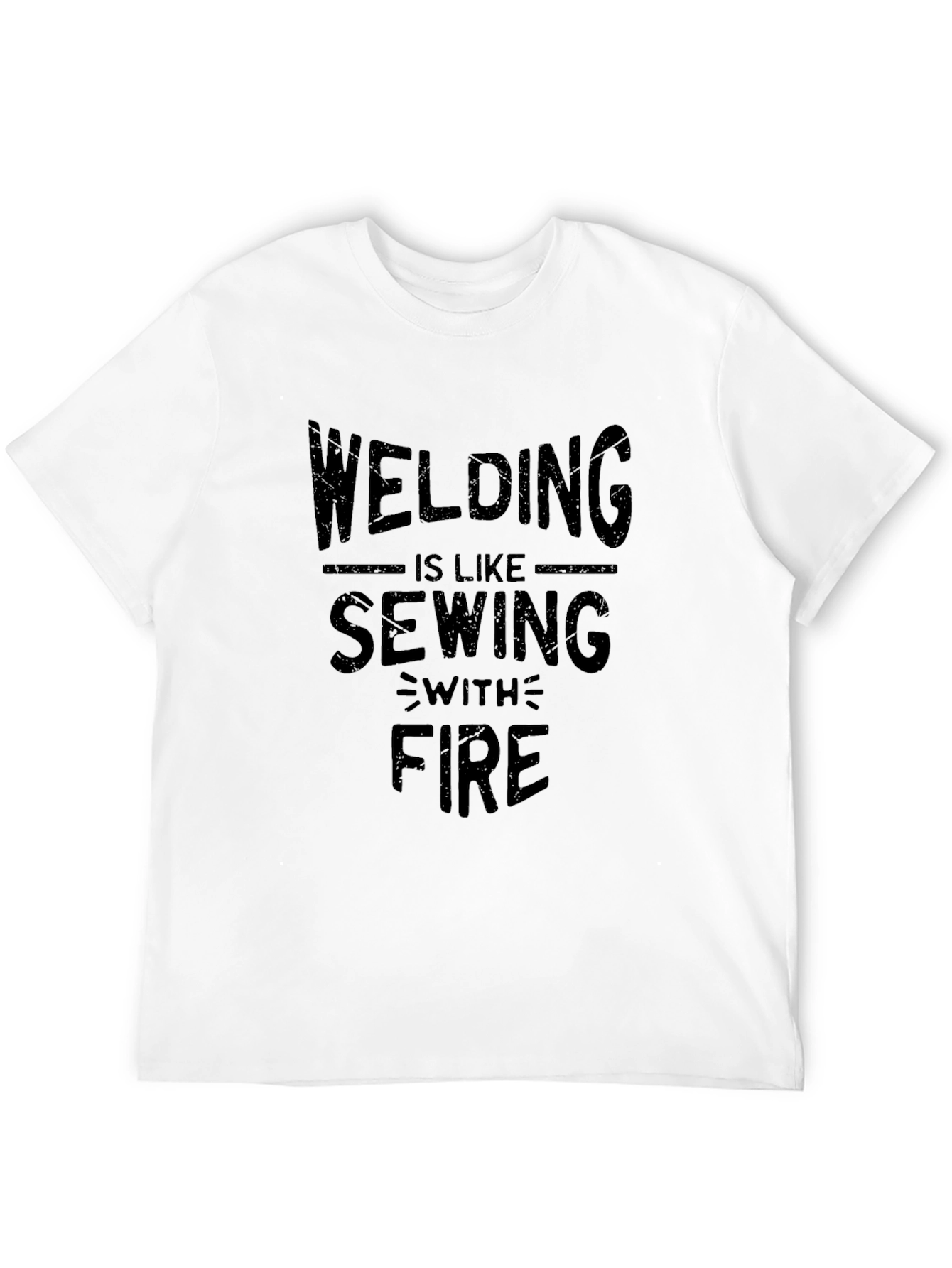 Welding is Like Sewing With Fire Black T-Shirt