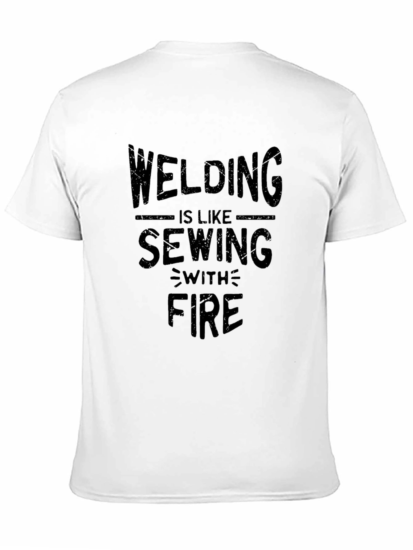Welding is Like Sewing With Fire Black T-Shirt