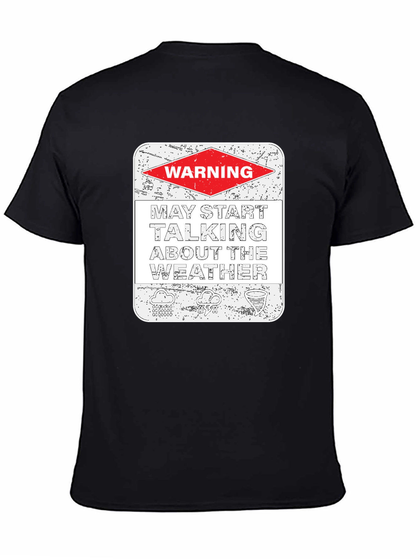 Warning May Talk About The Weather T-Shirt