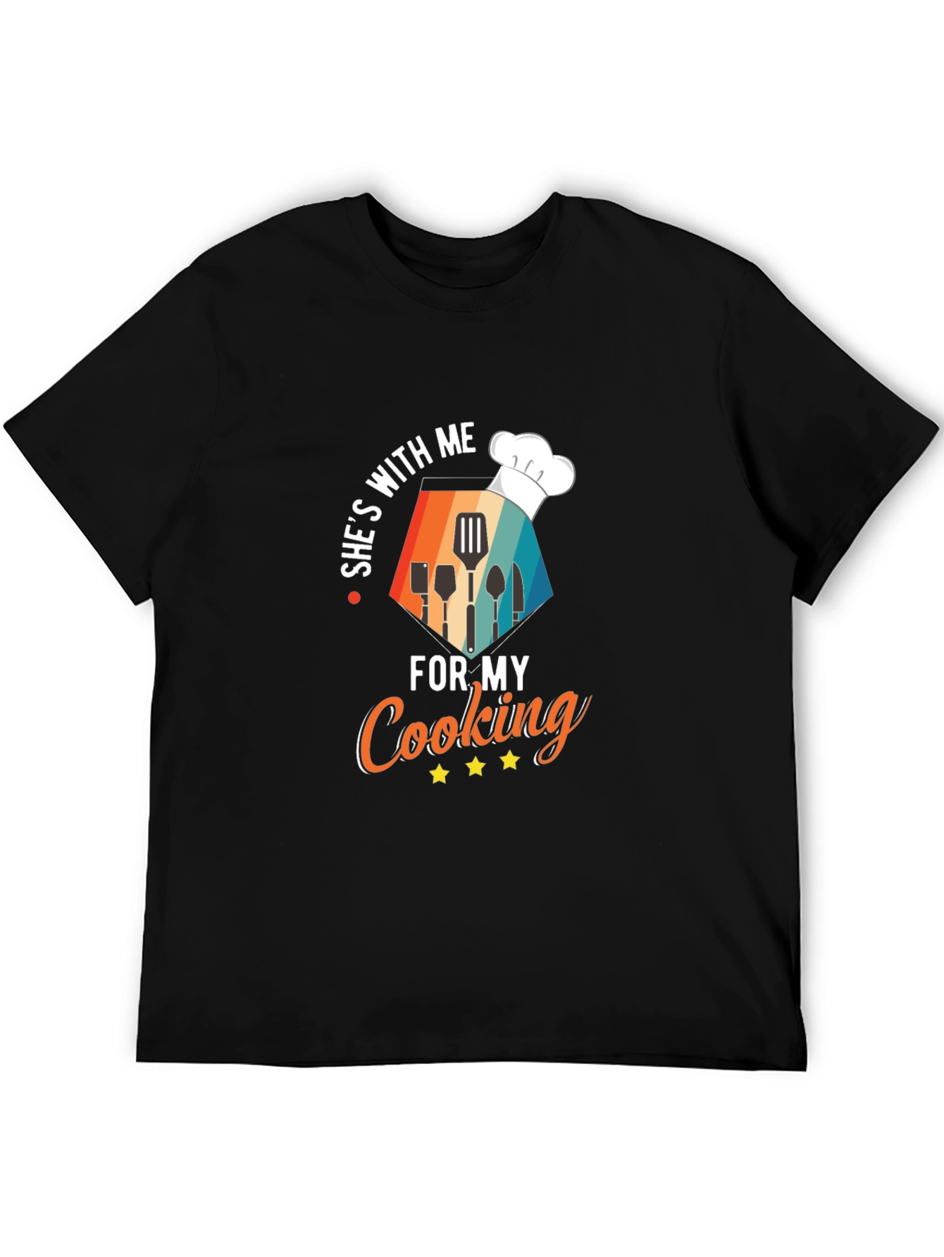 Shes With Me For My Cooking T-Shirt